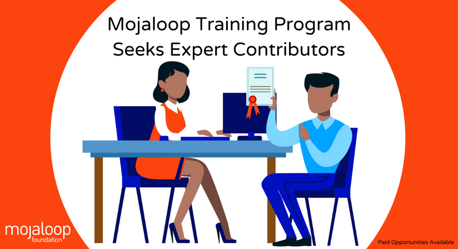 Contribute To Create New Courses For The Mojaloop Training Program And ...